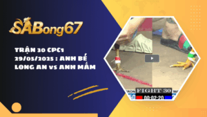 TRẬN 30 CPC1 29/05/2025 : ANH BÉ LONG AN vs ANH MẮM