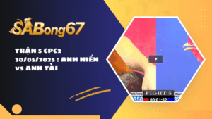 TRẬN 5 CPC2 30/05/2025 : ANH HIỀN vs ANH TÀI