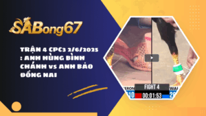 TRẬN 4 CPC3 2/6/2025 : ANH HÙNG BÌNH CHÁNH vs ANH BẢO ĐỒNG NAI