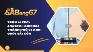 TRẬN 26 CPC3 4/6/2025 : ANH HAI THÀNH PHỐ vs ANH QUỐC SÀI GÒN