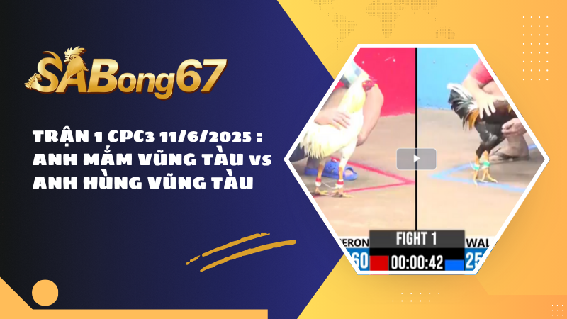 TRẬN 1 CPC3 11/6/2025 : ANH MẮM VŨNG TÀU vs ANH HÙNG VŨNG TÀU